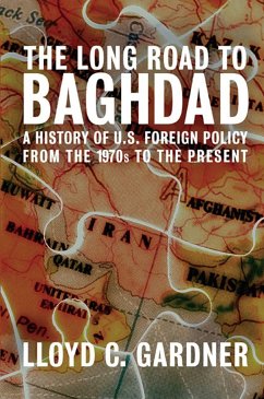 The Long Road to Baghdad - Gardner, Lloyd C