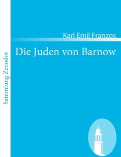 Die Juden von Barnow - Franzos, Karl Emil