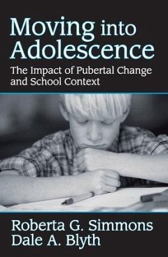 Moving into Adolescence - Simmons, Roberta G