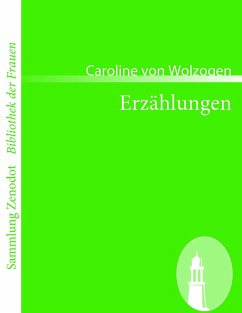 Erzählungen - Wolzogen, Caroline von