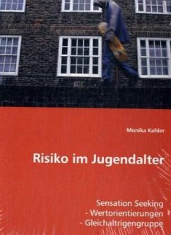 Risiko im Jugendalter - Kahler, Monika