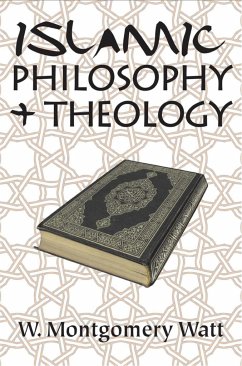 Islamic Philosophy + Theology - Watt