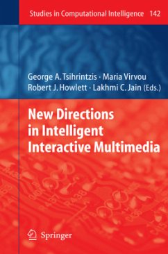 New Directions in Intelligent Interactive Multimedia - Tsihrintzis, George A. / Virvou, Maria / Howlett, Robert J. / Jain, Lakhmi C. (eds.)