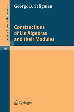 Constructions of Lie Algebras and their Modules - Seligman, George B.