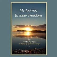 My Journey to Inner Freedom