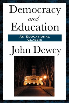 Democracy and Education - Dewey, John