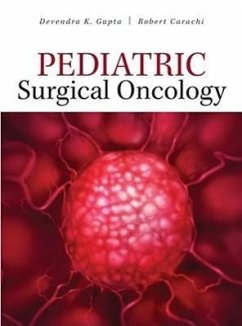 Pediatric Surgical Oncology - Gupta, Devendra; Carachi, Robert