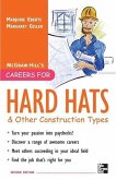 Careers for Hard Hats and Other Construction Types, 2nd Ed.