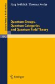 Quantum Groups, Quantum Categories and Quantum Field Theory
