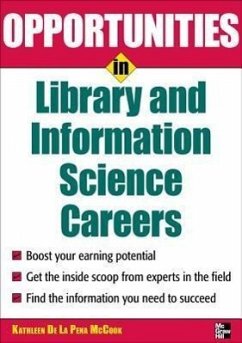 Opportunities in Library and Information Science - McCook, Kathleen de La Pena