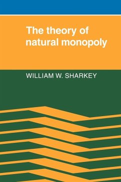 The Theory of Natural Monopoly - Sharkey, William W.; William W., Sharkey