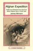 Afghan Expedition - Notes and Sketches from the First British Afghan War of 1839-1840