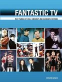 Fantastic TV: 50 Years of Cult Fantasy and Science Fiction