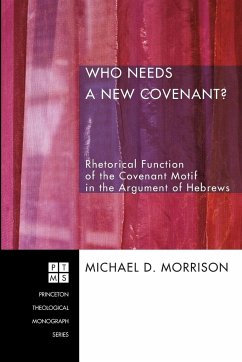 Who Needs a New Covenant? - Morrison, Michael Duane