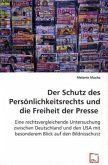 Der Schutz des Persönlichkeitsrechts und die Freiheit der Presse