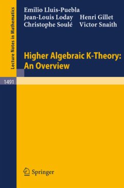 Higher Algebraic K-Theory: An Overview - Lluis-Puebla, Emilio; Loday, Jean-Louis; Snaith, Victor; Soule, Christophe; Gillet, Henri