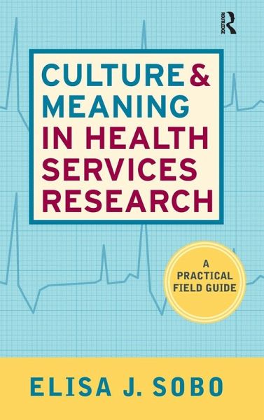 Culture and Meaning in Health Services Research