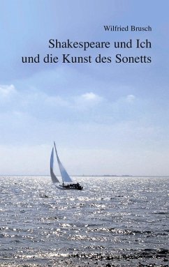 Shakespeare und Ich und die Kunst des Sonetts