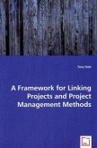 A Framework for Linking Projects and Project Management Methods