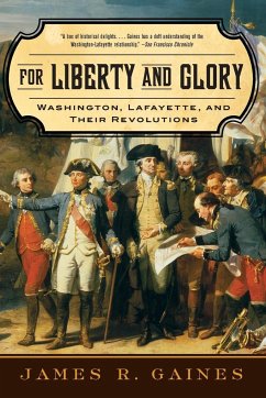 For Liberty and Glory - Gaines, James R