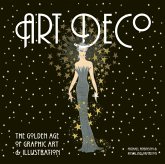 Art Deco: The Golden Age of Graphic Art & Illustration