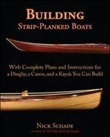 Building Strip-Planked Boats - Schade, Nick