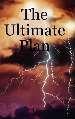 The Ultimate Plan - Vanpelt, H. Clayggett