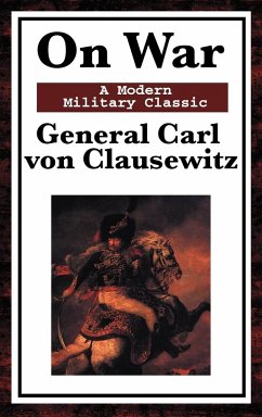On War - Clausewitz, General Carl von; Maude, Colonel F. N.