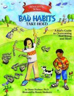What to Do When Bad Habits Take Hold - Huebner, Dawn, PhD