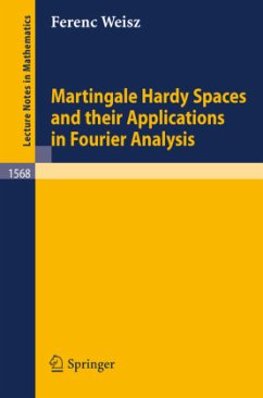 Martingale Hardy Spaces and their Applications in Fourier Analysis - Weisz, Ferenc