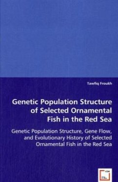 Genetic Population Structure of Selected Ornamental Fish in the Red Sea - Froukh, Tawfiq