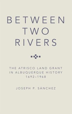 Between Two Rivers - Sanchez, Joseph P.