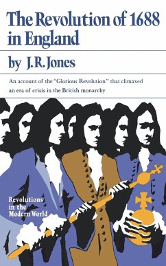 The Revolution of 1688 in England - Jones, J. R.