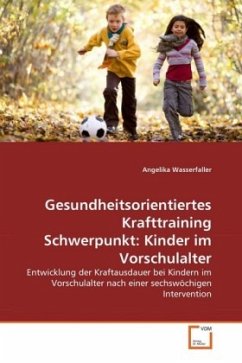 Gesundheitsorientiertes KrafttrainingSchwerpunkt: Kinder im Vorschulalter - Wasserfaller, Angelika