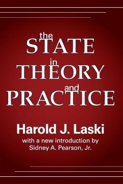 The State in Theory and Practice - Laski, Harold