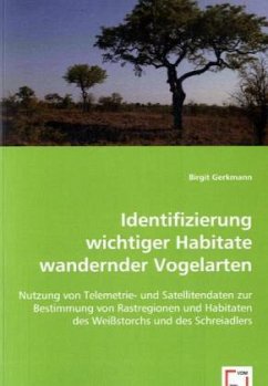 Identifizierung wichtiger Habitate wandernder Vogelarten - Gerkmann, Birgit