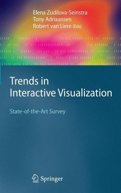 Trends in Interactive Visualization - Zudilova-Seinstra, Elena van / Adriaansen, Tony / Liere, Robert van (eds.)
