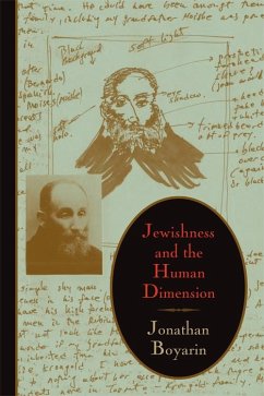 Jewishness and the Human Dimension - Boyarin, Jonathan