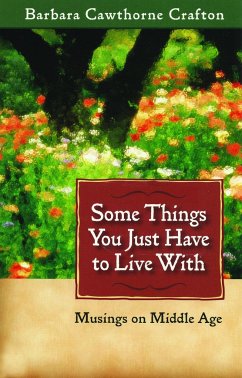 Some Things You Just Have to Live With - Crafton, Barbara Cawthorne