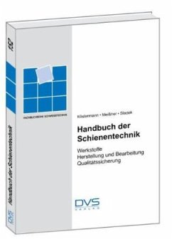 Handbuch der Schienentechnik - DVS e.V. (Hrsg.)