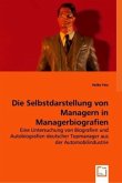 Die Selbstdarstellung von Managern in Managerbiografien