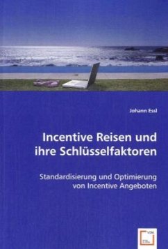 Incentive Reisenund ihre Schlüsselfaktoren - Essl, Johann