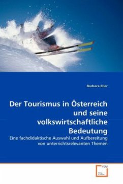 Der Tourismus in Österreich und seine volkswirtschaftliche Bedeutung - Eller, Barbara