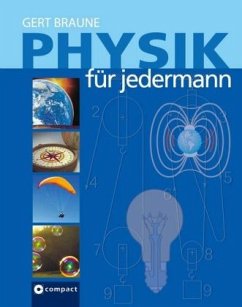 Physik für jedermann - Braune, Gert