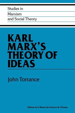 Karl Marx's Theory of Ideas - Torrance, John