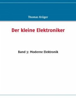 Der kleine Elektroniker - Krüger, Thomas