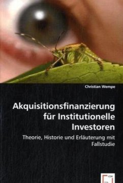 Akquisitionsfinanzierung für Institutionelle Investoren - Wempe, Christian