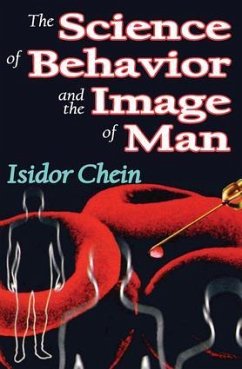 The Science of Behavior and the Image of Man - Chein, Isidor