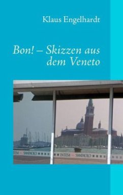 BON! - Skizzen aus dem Veneto