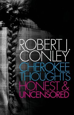 Cherokee Thoughts - Conley, Robert J.